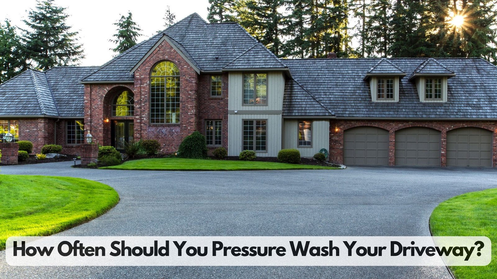 How Often Should You Pressure Wash Your Driveway?