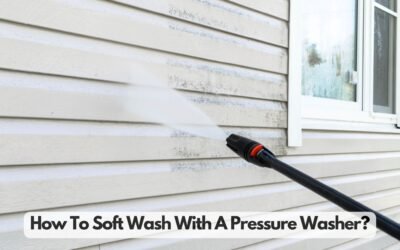 How To Soft Wash With A Pressure Washer