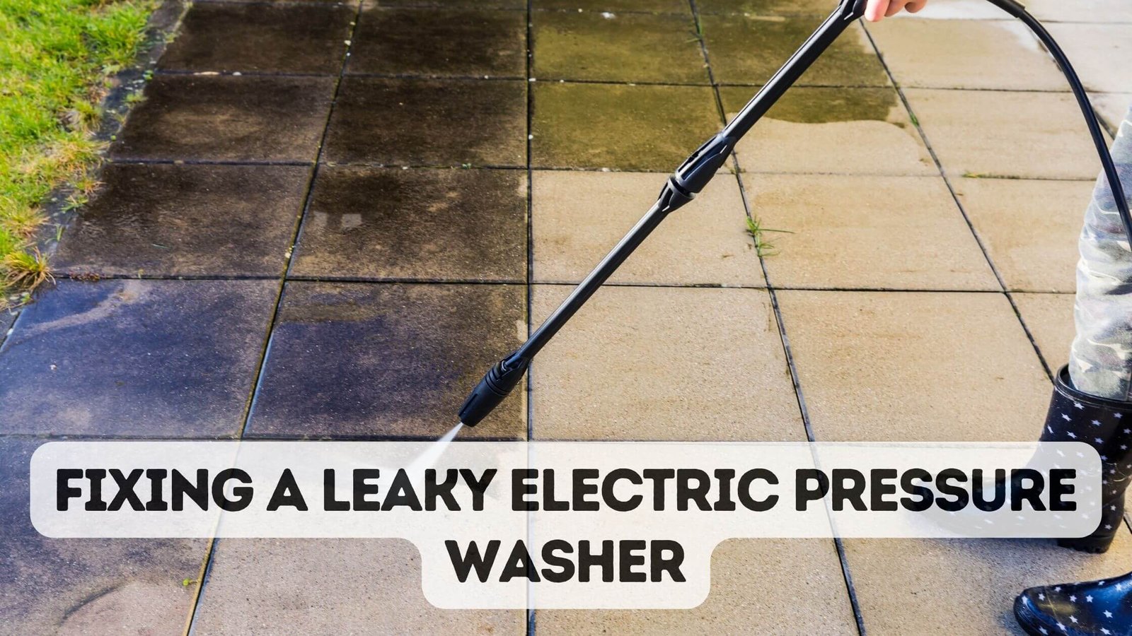 Fixing a Leaky Electric Pressure Washer