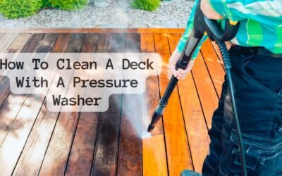 How To Clean A Deck With A Pressure Washer